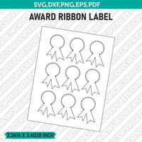 Award Ribbon Label Template SVG Vector Cricut Cut File Clipart Png Eps Dxf