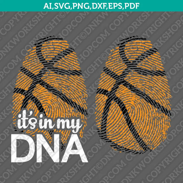 Basketball it's In My DNA Fingerprint SVG Vector Cricut Cut File Clipart Png Eps Dxf