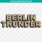 Berlin Thunder SVG Bundle | AFLE Football Logo Vector Cricut