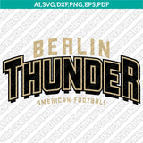 Berlin Thunder SVG Bundle | AFLE Football Logo Vector Cricut