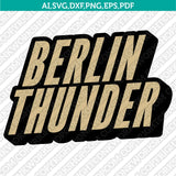 Berlin Thunder SVG Bundle | AFLE Football Logo Vector Cricut