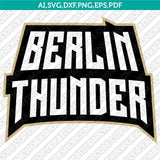 Berlin Thunder SVG Bundle | AFLE Football Logo Vector Cricut