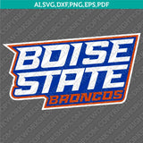 Boise State Broncos SVG Bundle | NCAA College Vector Cricut