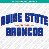 Boise State Broncos SVG Bundle | NCAA College Vector Cricut