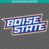Boise State Broncos SVG Bundle | NCAA College Vector Cricut
