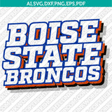 Boise State Broncos SVG Bundle | NCAA College Vector Cricut