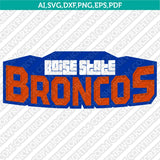 Boise State Broncos SVG Bundle | NCAA College Vector Cricut