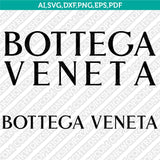 Bottega Veneta SVG | Luxury Fashion Logo & Pattern Vector Cricut