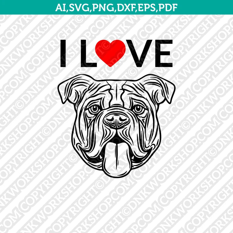 I Love Bulldog Dog Breed SVG Cricut Cut File Silhouette Cameo Cricut ...