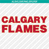 Calgary Flames Logo SVG | NHL Hockey Team Vector Cricut Silhouette