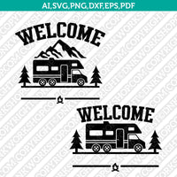Class C Motorhome RV Welcome Campsite Sign SVG Cut File Cricut Vector Sticker Decal Silhouette Cameo Dxf PNG Eps