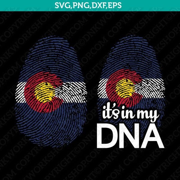 Colorado Flag It's In My DNA Fingerprint SVG Vector Cricut Cut File Clipart Png Eps Dxf