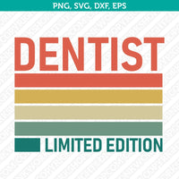 Dentist SVG T-Shirt Cut File Circut Silhouette Cameo Clipart Png Eps Dxf