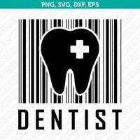 Dentist SVG T-Shirt Cut File Circut Silhouette Cameo Clipart Png Eps Dxf