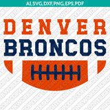 Denver Broncos SVG Bundle – NFL Football Logo Vector Files for Cricut