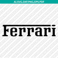 Ferrari Logo SVG Silhouette Cameo Cricut Cut File Vector Png Eps Dxf
