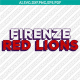 Firenze Red Lions SVG Bundle | AFLE Football Logo Vector Cricut