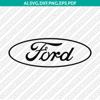 Ford Logo SVG Silhouette Cameo Cricut Cut File Vector Png Eps Dxf ...
