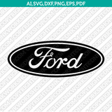 Ford Logo SVG Silhouette Cameo Cricut Cut File Vector Png Eps Dxf
