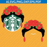 Frida Kahlo Mexican Starbucks SVG Tumbler Mug Cold Cup Sticker Decal Silhouette Cameo Cricut Cut File DXF