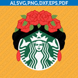 Frida Kahlo Mexican Starbucks SVG Tumbler Mug Cold Cup Sticker Decal Silhouette Cameo Cricut Cut File DXF