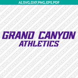 GCU Lopes Grand Canyon Antelopes Logo SVG Bundle | NCAA College Vector Cricut