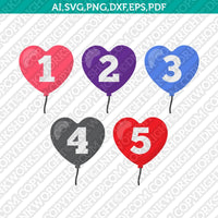 Heart Love Balloons Numbers SVG Cricut Cut File Clipart Png Eps Dxf Vector