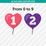 Heart Love Balloons Numbers SVG Cricut Cut File Clipart Png Eps Dxf Vector