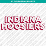 Indiana Hoosiers SVG Bundle | NCAA College Vector Cricut