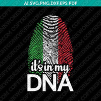 Italy Italian Flag Its In My DNA Fingerprint SVG Vector Silhouette Cameo Cricut Cut File  Dxf Eps Clipart Png