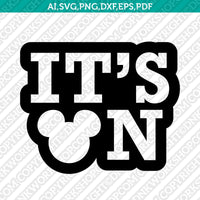 Its on mickey minnie mouse SVG Vector Silhouette Cameo Cricut Cut File  Dxf Eps Clipart Png