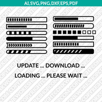 Loading Bar SVG Cut File Cricut Vector Sticker Decal Silhouette Cameo Dxf PNG Eps