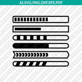 Loading Bar SVG Cut File Cricut Vector Sticker Decal Silhouette Cameo Dxf PNG Eps