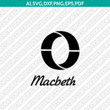 Macbeth Logo SVG Silhouette Cameo Cricut Cut File Vector Png Eps Dxf