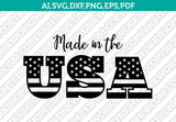 Made in the USA SVG Cricut Cut File Silhouette Cameo Clipart Png Eps Dxf Vector