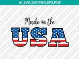 Made in the USA SVG Cricut Cut File Silhouette Cameo Clipart Png Eps Dxf Vector