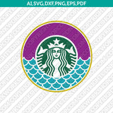 Mermaid Starbuck Cup SVG Tumbler Mug Cold Cup Sticker Decal Silhouette Cameo Cricut Cut File Png Eps Dxf