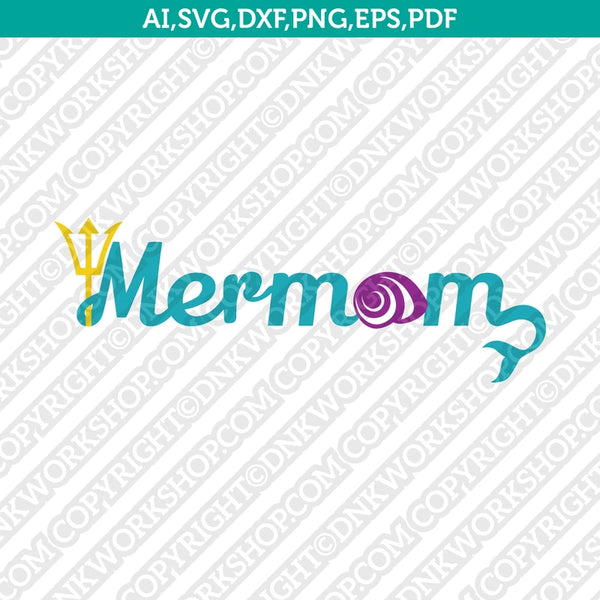 Mermom Mermaid Life Birthday Girl Party SVG Vector Cricut Cut File Clipart
