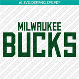 Milwaukee Bucks Logo SVG | NBA Vector Files Cricut Silhouette