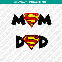 Mom Dad Superman SVG Vector Silhouette Cameo Cricut Cut File  Dxf Eps Clipart Png