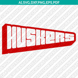 Nebraska Huskers SVG Bundle | NCAA College Vector Cricut