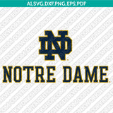 Notre Dame Fighting Irish Logo SVG Bundle | NCAA College Vector Cricut