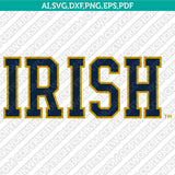 Notre Dame Fighting Irish Logo SVG Bundle | NCAA College Vector Cricut