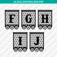 Papel Picado Letter Font Alphabet Lettering SVG Cut File Cricut Silhouette Cameo Clipart Png Eps Dxf Vector