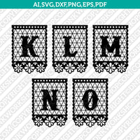 Papel Picado Letter Font Alphabet Lettering SVG Cut File Cricut Silhouette Cameo Clipart Png Eps Dxf Vector