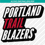 Portland Trail Blazers Logo SVG | NBA Vector Cricut & Silhouette