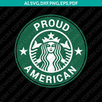 Proud American Starbucks SVG Tumbler Mug Cold Cup Sticker Decal Silhouette Cameo Cricut Cut File DXF