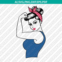 Rosie The Riveter Girl Power SVG Cut File Cricut Vector Sticker Decal Silhouette Cameo Dxf PNG Eps