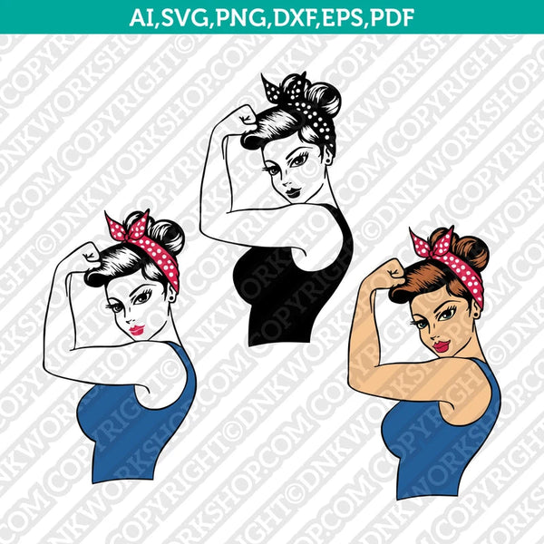 Rosie The Riveter Girl Power SVG Cut File Cricut Vector Sticker Decal Silhouette Cameo Dxf PNG Eps