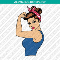 Rosie The Riveter Girl Power SVG Cut File Cricut Vector Sticker Decal Silhouette Cameo Dxf PNG Eps